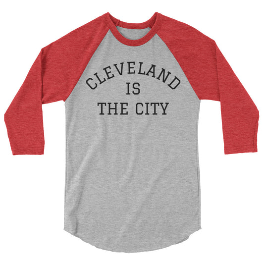 Cleveland Ohio Is The City 3/4-sleeve raglan shirt product photo