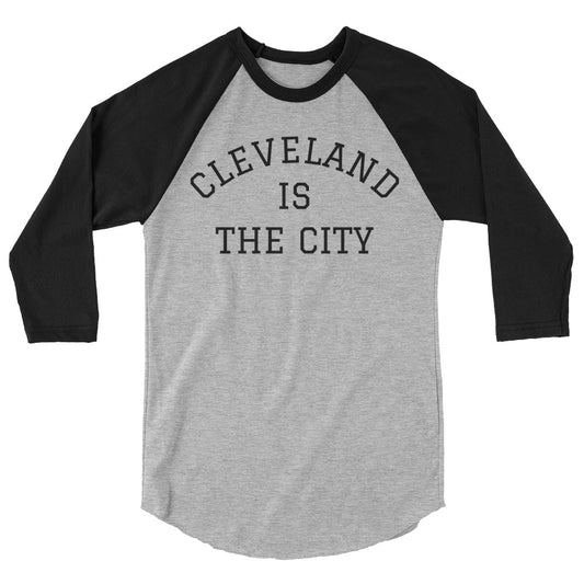Cleveland Ohio Is The City 3/4-sleeve raglan shirt product photo